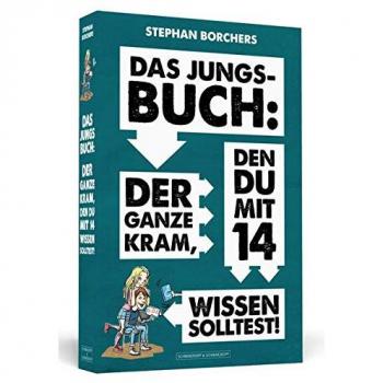 Schwarzkopf & Schwarzkopf DAS JUNGS-BUCH 14: Der ganze Kram, den du mit 14 wissen solltest