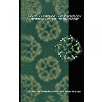 Molecular Biology and Physiology of Water and Solute Transport