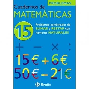 15 Problemas combinados de sumar y restar con números naturales