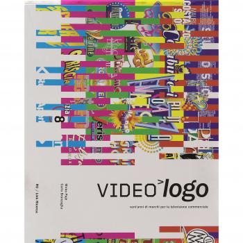 Videologo. Vent'anni di marchi per la televisione commerciale. Ediz. italiana e inglese. Con DVD