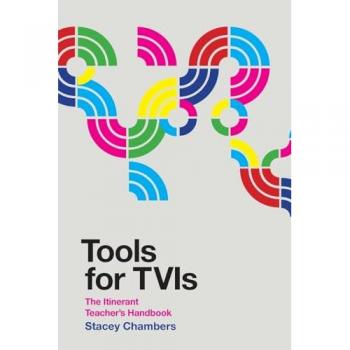 Tools for TVIs: The Itinerant Teacher's Handbook