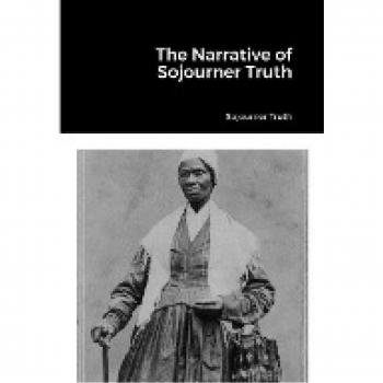 The Narrative of Sojourner Truth: null