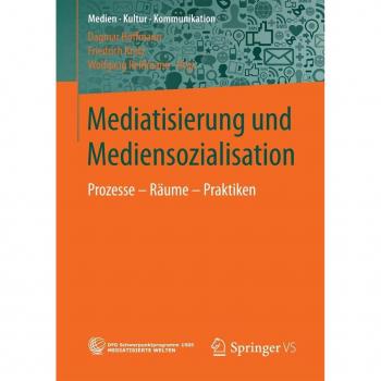 Mediatisierung und Mediensozialisation