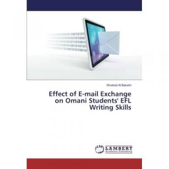 Effect of E-mail Exchange on Omani Students' EFL Writing Skills