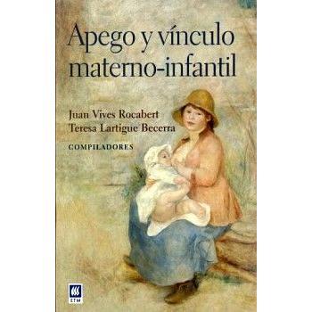 APEGO Y VINCULO MATERNO-INFANTIL