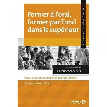 Former à l'oral, former par l'oral dans le supérieur