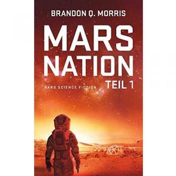 Mars Nation 1: Hard Science Fiction