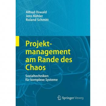 Projektmanagement am Rande des Chaos