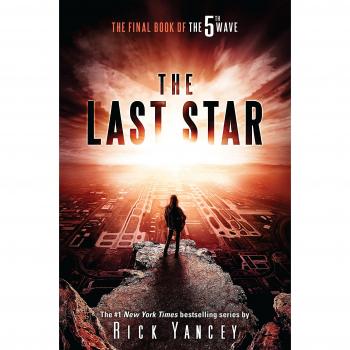 The Last Star : The Final Book of the 5th Wave