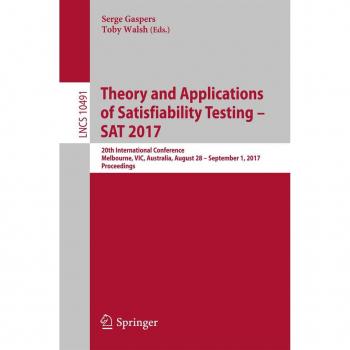 Theory and Applications of Satisfiability Testing