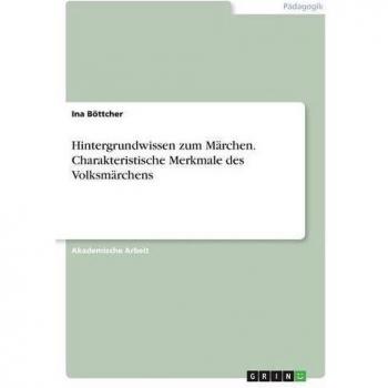 Hintergrundwissen zum Märchen. Charakteristische Merkmale des Volksmärchens