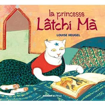La princesse lâtchi mà
