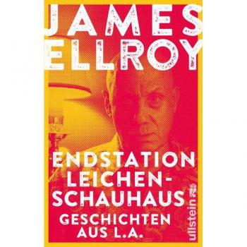 Ellroy, James: Endstation Leichenschauhaus