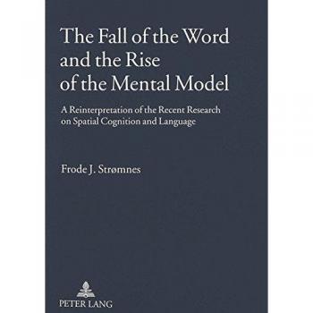 The Fall of the Word and the Rise of the Mental Model
