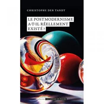 Le postmodernisme a-t-il rÃ©ellement existÃ© ?