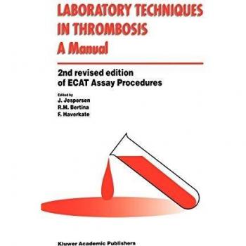 Laboratory Techniques in Thrombosis a Manual