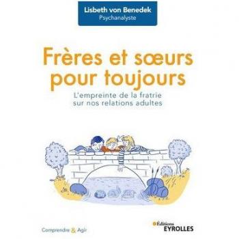 Frères et soeurs pour toujours : l'empreinte de la fratrie sur nos relations adultes