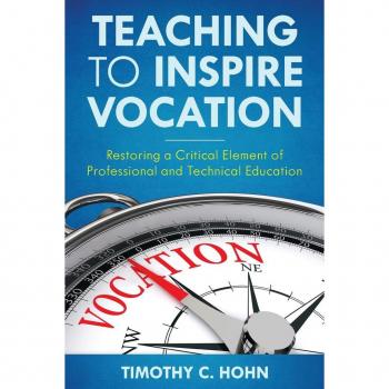 Teaching to Inspire Vocation by Timothy C. Hohn