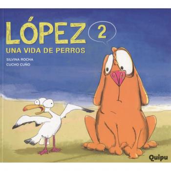 LÓPEZ 2 UNA VIDA DE PERROS