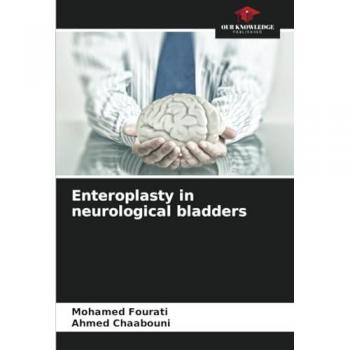 Fourati, Mohamed: Enteroplasty in neurological bladders