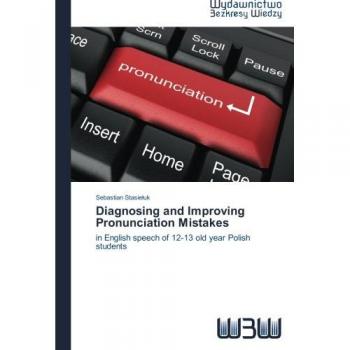Diagnosing and Improving Pronunciation Mistakes