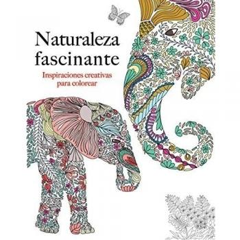 Naturaleza fascinante (Inspiraciones C.): Inspiraciones creativas para colorear