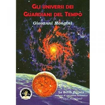 Gli universi dei Guardiani del Tempo