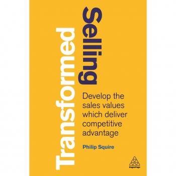 Philip Squire Selling Transformed