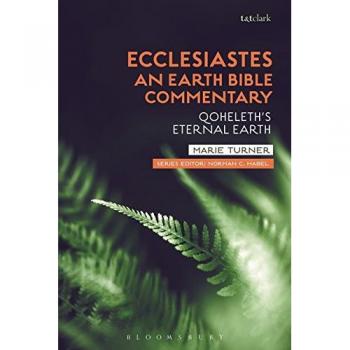 Ecclesiastes: An Earth Bible Commentary: Qoheleth's Eternal Earth (Earth Bible