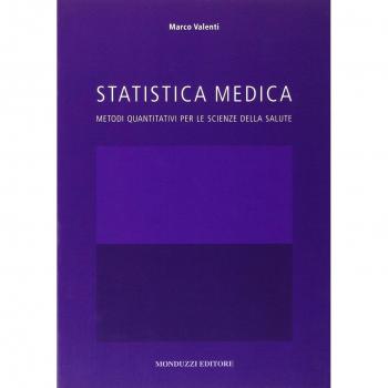 Statistica medica. Metodi quantitativi per le scienze della salute