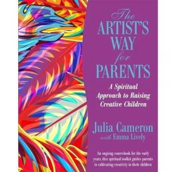 The Artists Way for Parents by Emma Lively