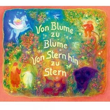 Angela Koconda Von Blume Zu Blume. Von Stern Hin Zu Stern: Alte Und Neue Kinderverse