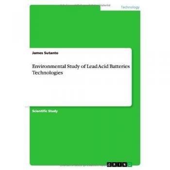 Environmental Study of Lead Acid Batteries Technologies