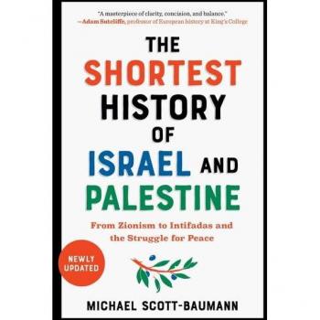 The Shortest History of Israel and Palestine