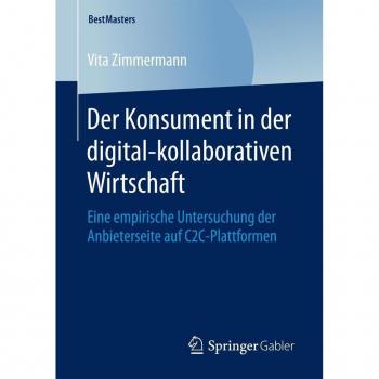 Der Konsument in der digital-kollaborativen Wirtschaft