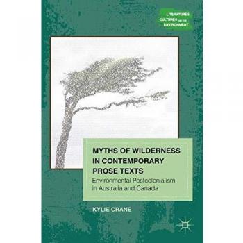 Myths of Wilderness in Contemporary Narratives