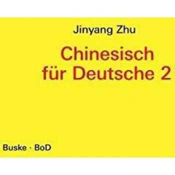 Chinesisch für Deutsche 2