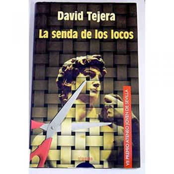 La senda de los locos / the Path of Fools