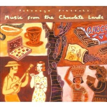 Music from the Chocolate Lands
