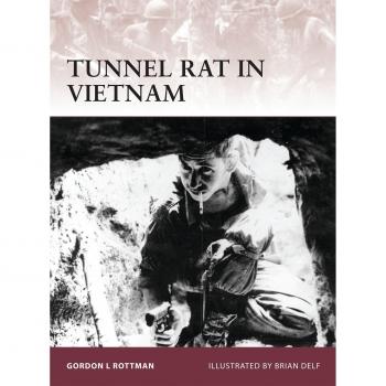 Tunnel Rat in Vietnam Gordon L. Rottman