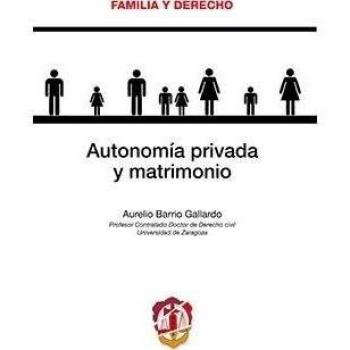 Autonomía privada y matrimonio