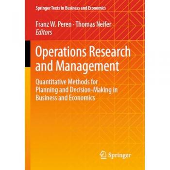 Operations Research and Management: Quantitative Methods for Planning and Decision-Making in Business and Economics (Springer Texts in Business and Economics)