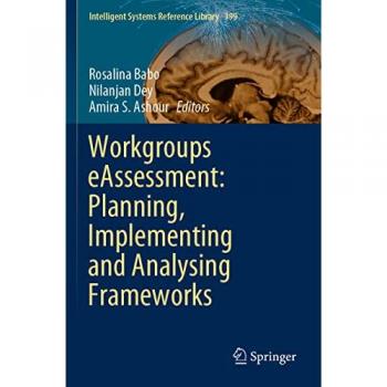 Workgroups eAssessment: Planning Implementing and Analysing Frameworks