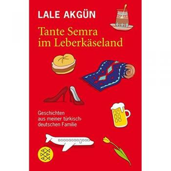 Tante Semra im Leberkäseland