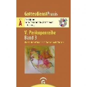Sigrun Welke-Holtmann Christi Himmelfahrt Bis 13. Sonntag Nach Trinitatis: Mit Cd-Rom (Gottesdienstpraxis Serie A, Perikopenreihe V)