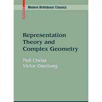 Representation Theory and Complex Geometry