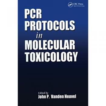 Pcr Protocols in Molecular Toxicology, Methods in Life Sciences