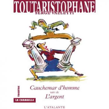 Cauchemar d'homme, suivi de L'argent