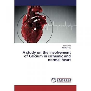 A study on the involvement of Calcium in ischemic and normal heart