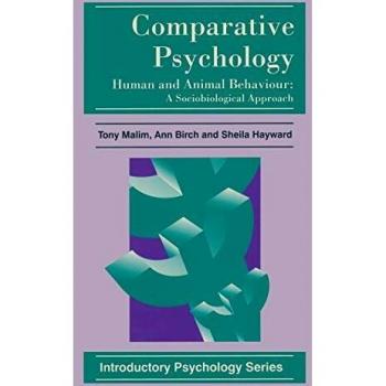 Comparative Psychology: Human and Animal Behaviour: A Sociobiological Approach